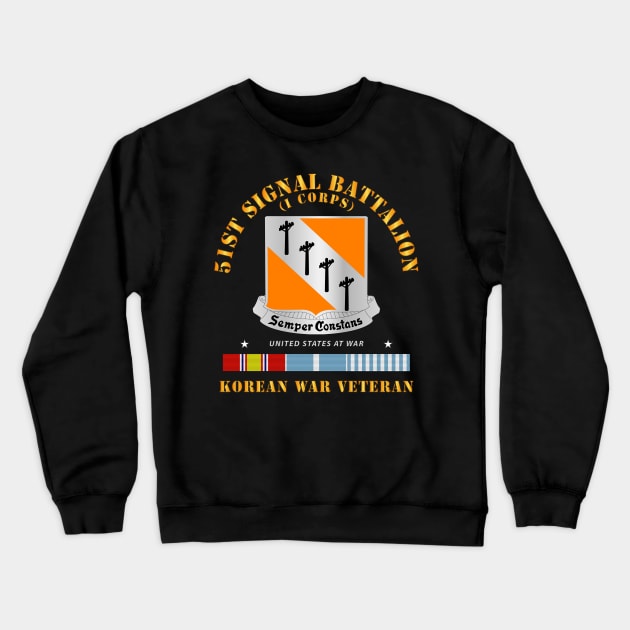 51st Signal Battalion - Korean War Veteran Crewneck Sweatshirt by twix123844